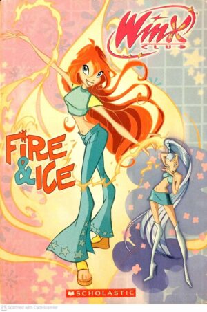 צילום של הספר Fire & Ice (Winx Club) / Michael Anthony Steele