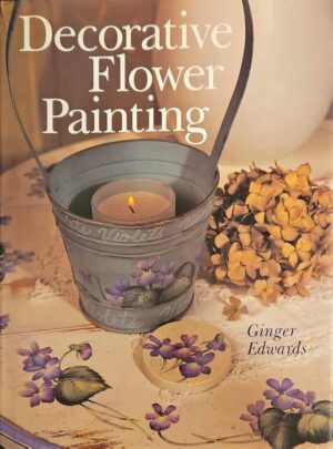 צילום של הספר Decorative Flower Painting / Ginger Edwards