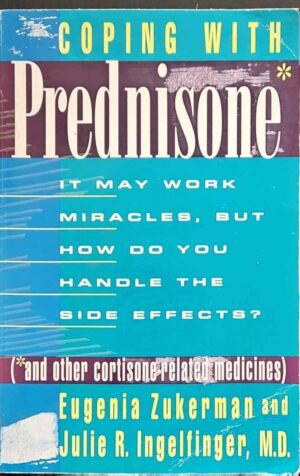 צילום של הספר Coping with Prednisone (and Other Cortisone-Related Medicines) / Eugenia Zukerman, Julie R. Ingelfinger