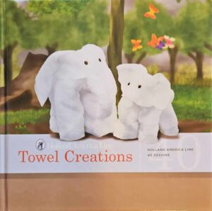 צילום של הספר Towel Creations: 40 Designs / Holland America Line
