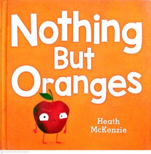 צילום של הספר Nothing But Oranges / Heath McKenzie