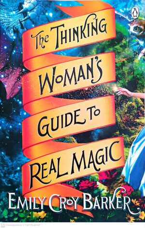 צילום של הספר The Thinking Woman's Guide To Real Magic / Emily Croy Barker