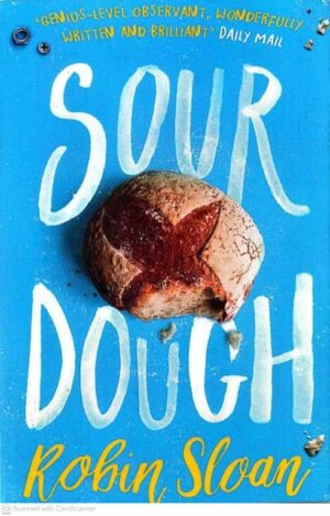 צילום של הספר Sourdough / Robin Sloan