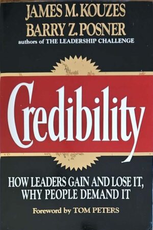 צילום של הספר Credibility: How Leaders Gain and Lose It, Why People Demand It / James M. Kouzes, Barry Z. Posner