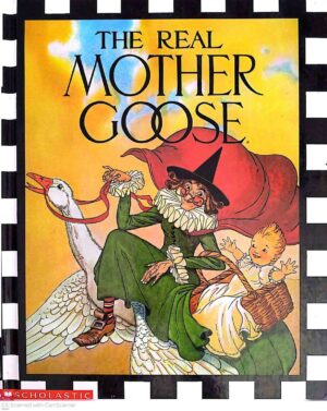 צילום של הספר The Real Mother Goose / illustrated by Blanche Fisher Wright (Scholastic)