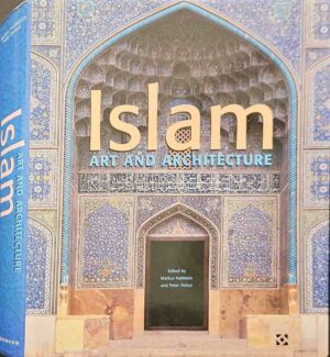 צילום של הספר Islam: Art and Architecture / edited by Markus Hattstein and Peter Delius
