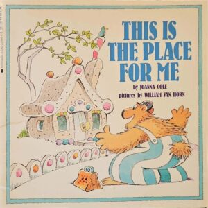 צילום של הספר This Is the Place for Me / Joanna Cole (Scholastic, 1986)