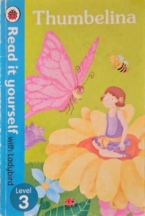 צילום של הספר Thumbelina: Read it Yourself with Ladybird, Level 3 / Ladybird