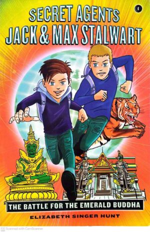 צילום של הספר Secret Agents Jack & Max Stalwart: The Battle for the Emerald Buddha / Elizabeth Singer Hunt