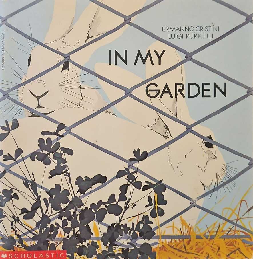 צילום של הספר In My Garden / Ermanno Cristini and Luigi Puricelli (Wordless Picture Book, Scholastic Inc., 1981)