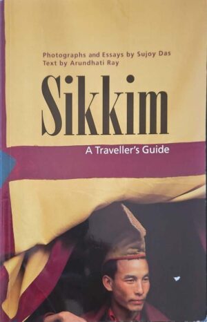 צילום של הספר Sikkim: A Traveller’s Guide / Sujoy Das & Arundhati Ray