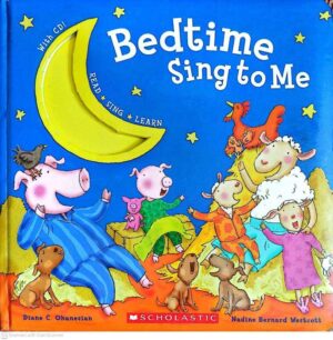 צילום של הספר Bedtime Sing to Me / Diane C. Ohanesian (CD not included)