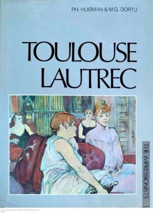 צילום של הספר Toulouse-Lautrec / Philippe Huisman and M. G. Dortu