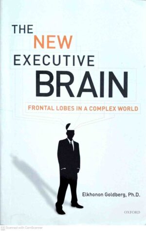 צילום של הספר The New Executive Brain: Frontal Lobes in a Complex World / Elkhonon Goldberg