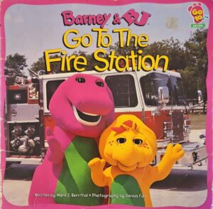 צילום של הספר Barney & BJ Go to the Fire Station / Mark S. Bernthal (Barney Publishing, 1996)