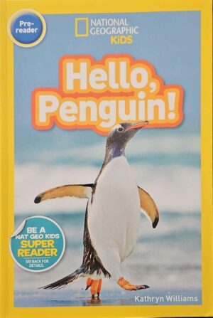 צילום של הספר National Geographic Kids Readers - Hello, Penguin! / Kathryn Williams (National Geographic Kids, 2017)