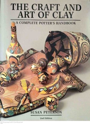 צילום של הספר The Craft and Art of Clay: A Complete Potter’s Handbook / Susan Peterson (Laurence King, 1995)