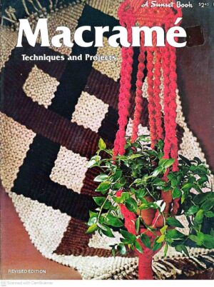 צילום של הספר Macramé: Techniques and Projects / Sunset Book Editors (Lane Publishing Co., 1976)