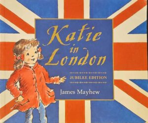 צילום של הספר Katie - Katie in London / James Mayhew (Orchard Books, 2012)