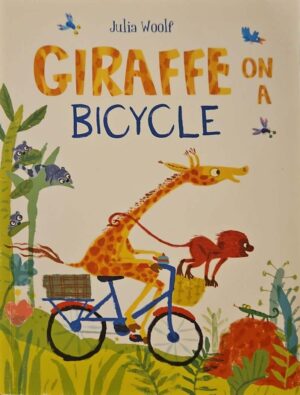 צילום של הספר Giraffe on a Bicycle / Julia Woolf (Macmillan Children's Books, 2016)