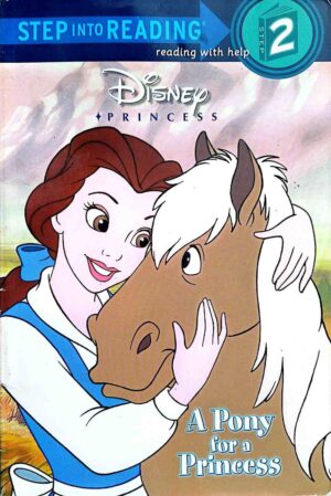 צילום של הספר Step into Reading 2: A Pony for a Princess / Andrea Posner-Sanchez (RH/Disney, 2002)