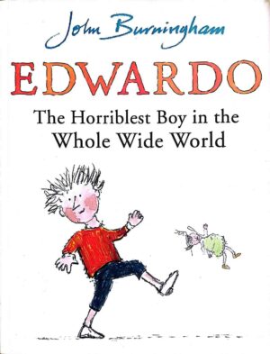 צילום של הספר Edwardo: The Horriblest Boy in the Whole Wide World / John Burningham