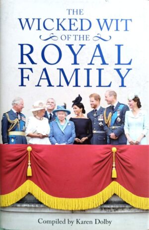 צילום של הספר The Wicked Wit of the Royal Family / Karen Dolby