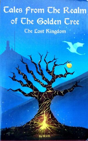 צילום של הספר Tales From The Realm Of The Golden Tree - The Lost Kingdom / Marina Vidal de Ritter