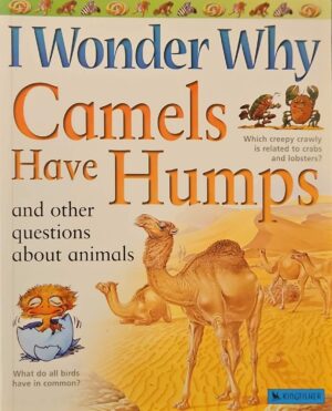 צילום של הספר I Wonder Why – Camels Have Humps and Other Questions About Animals / Anita Ganeri