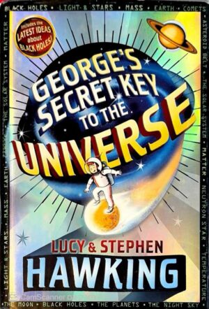 צילום של הספר George 1: George's Secret Key to the Universe / Lucy Hawking and Stephen Hawking