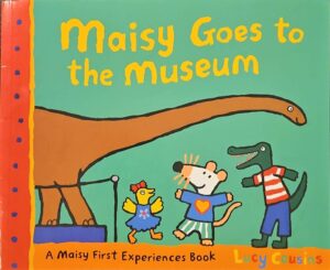 צילום של הספר Maisy First Experiences – Maisy Goes to the Museum / Lucy Cousins (board book)