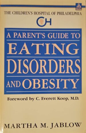 צילום של הספר A Parent’s Guide to Eating Disorders and Obesity / Martha M. Jablow