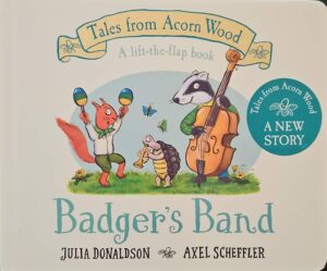 צילום של הספר Tales from Acorn Wood – Badger's Band / Julia Donaldson (board book)