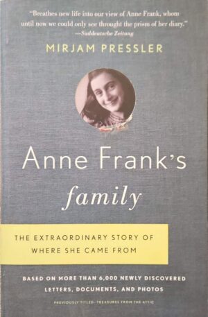 צילום של הספר Anne Frank's Family: The Extraordinary Story of Where She Came From / Mirjam Pressler