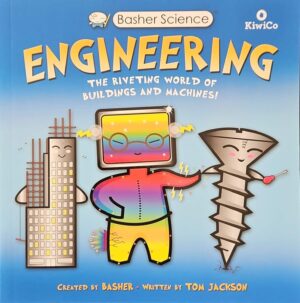 צילום של הספר Basher Science – Engineering: The Riveting World of Buildings and Machines! / Tom Jackson