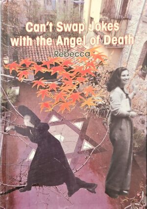 צילום של הספר Can't Swap Jokes with the Angel of Death / Rebecca